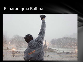 El paradigma Balboa 