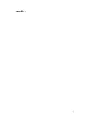 - 71 -
(Apoc.18:2).
 