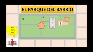 Ahora
Si hace
falta el
salón
comunal