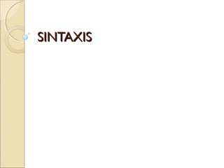 SINTAXISSINTAXIS
 