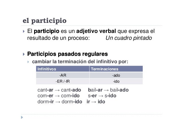 El participio pasado y el pretérito perfecto