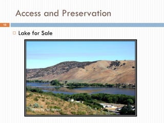 Access and Preservation Lake for Sale Photo by Jim Walker 