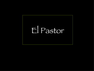 El Pastor 