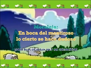 El pastor mentiroso representación