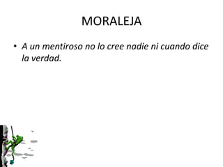 MORALEJAA un mentiroso no lo cree nadie ni cuando dice la verdad.
