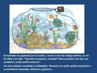 El pececito rey y sus amigos