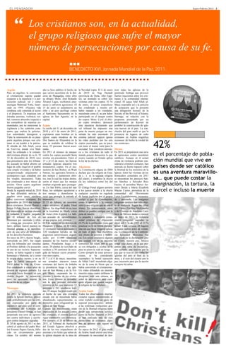 EL PENSADOR                                                                                                                                                         Enero-Febrero 2012 · 3




     “               Los cristianos son, en la actualidad,
                     el grupo religioso que sufre el mayor
                     número de persecuciones por causa de su fe.
                                                                ∎∎∎
                                                                BENEDICTO XVI, Jornada Mundial de la Paz, 2011.



Argelia                              año se hizo público el hecho de        la Navidad copta. El 6 de enero      truir todas las iglesias de la
Para un argelino, la conversión      que varios sacerdotes de la dió-       de 2010 en Nag Hamadi                península Arábiga que provocó
al cristianismo supone quedar        cesis de Matagalpa, entre ellos        (provincia de Qena, Alto Egip-       fuertes reacciones entre los cris-
expuesto a la injusticia y a per-    su obispo, Mons. José Rolando          to), un atentado se cobró seis       tianos y la comunidad interna-
secución judicial, tal y como        Álvarez Lagos, recibieron ame-         víctimas entre los coptos. El 16     cional. El jeque Abd Allah al-
atestigua Mahmud Yahu, bauti-        nazas y sufrieron agresiones. El       de enero, el tercer sospechoso       Shayj respondía así a la petición
zado en 1994. «Nuestra vida          15 de junio se perpetraron un          fue condenado a muerte por           de aclaración que le presentó
cotidiana está sometida al acoso     robo y un acto sacrílego contra        haber matado a un viandante,         una delegación kuwaití de la
y el desprecio. Te tropiezas con     el Santísimo Sacramento en la          musulmán como él, no por haber       Society of the Revival of Islamic
miradas asesinas, violencia ver-     iglesia de San Agustín, en la          participado en el ataque contra      Heritage, en relación con la
bal, rumores absurdos respecto a     capital.                               los coptos. Mons. Cyril, el obis-    propuesta presentada por un
las costumbres de nuestras co-                                              po copto ortodoxo, denunció          parlamentario de Kuwait de
munidades, por no mencionar la       Egipto                                 esta injusticia declarando que       prohibir la construcción de igle-
vigilancia y los controles cons-     La noche del 31 de diciembre de        «el tribunal ha impuesto una         sias nuevas en el país. La con-
tantes que realiza la policía».      2010 y el 1 de enero de 2011,          pena de muerte porque un mu-         clusión del gran muftí es que la
Las autoridades denegaron a          explotaron unas bombas en la           sulmán ha sido asesinado. El         presencia de lugares de culto
Yahu la renovación de su pasa-       iglesia copta ortodoxa de los          sistema judicial egipcio ignora      cristianos en Arabia «significa


                                                                                                                                                      42%
porte argelino porque «un cris-      Dos Santos de Alejandría en la         las vidas perdidas por los seis      reconocer de hecho la verdad de
tiano es un traidor a la patria».    que se acababa de celebrar la          coptos asesinados, que no pare-      sus creencias».
El alcalde de Ath Atteli, cerca      misa; 23 personas fueron asesi-        cen tener el menor valor para lo
de Tizi-Uzu, donde vive Mah-         nadas.                                 sociedad. Este veredicto entriste-   México

                                                                                                                                                      es el porcentaje de pobla-
mud, ha ordenado a la comuni-        En 2011 el número de ataques           ce a los cristianos de todo el       En 2011 se perpetraron una serie
dad cristiana abjurar de su fe. El   contra los coptos ascendió hasta       mundo porque demuestra lo que        de agresiones contra sacerdotes

                                                                                                                                                      ción mundial que vive en
12 de diciembre de 2010, tuvo        niveles sin precedentes. Entre el      ocurre cuando un Estado aplica       católicos. Aunque en el actual
que presentarse ante los tribuna-    15 y el 23 de enero, las fuerzas       la ley de la sharía».                clima de violencia podrían con-

                                                                                                                                                      países donde ser católico
les acusado de haber abierto un      armadas egipcias atacaron tres                                              siderarse crímenes comunes, han
lugar de culto ilegal en el pueblo   monasterios coptos. En el mo-          Afganistán                           ejercido un fuerte impacto sobre

                                                                                                                                                      es una aventura maravillo-
(una simple vivienda) y de haber     nasterio de San Bishoy, en Wadi        La Constitución afgana de 2004       la libertad de los ministros de la
«proporcionado alojamiento a         Natrun, los agresores hirieron a       declara que «la religión de Esta-    Iglesia. Entre las víctimas de los
extranjeros» (que contaban con       dos monjes y numerosos obre-           do (…) es la sagrada religión        homicidios cometidos en 2011
los visados necesarios); Yahu        ros, tras lo cual las tropas destru-   del islam», y establece la sharía    se encuentran los párrocos San-      sa… que puede costar la
fue condenado a tres meses de        yeron el muro que los monjes           (la ley islámica) como ley del       tos Sánchez y Salvador Ruiz
prisión. Otros cuatro argelinos      estaban erigiendo para proteger-       país.                                Enciso, el sacerdote Marco An-       marginación, la tortura, la
fueron juzgados con él.              se. En San Pablo, cerca del mar        El Código Penal afgano permite       tonio Durán y María Elizabeth
Desde la segunda mitad de 2010       Rojo, los soldados agredieron a        a los jueces remitir a la sharía     Macías Castro, periodista de la      cárcel e incluso la muerte
se han difundido noticias de         tres monjes y demolieron la            cualquier cuestión no regulada       comunidad del Movimiento
muchos otros casos similares         verja que protegía la entrada al       de forma explícita por el propio     Laico Escalabriniano, secuestra-
sobre conversos cristianos. En       monasterio.                            código o por la Constitución,        da y asesinada. Las imágenes
septiembre de 2010 dos trabaja-      El 23 de febrero, un sacerdote         como la apostasía y la conver-       religiosas también han sido obje-
dores cristianos, Hocini Hocini y    copto ortodoxo, el padre Daud          sión (a una religión que no sea el   to de violencia. Según las cifras
Salem Fellak, fueron descubier-      Butros, fue degollado en su casa       islam). En consecuencia, estos       del Centro Católico Multimedia
tos comiendo en un tren durante      en la localidad de Shutb, cerca        delitos se pueden castigar con la    y del Consejo de Analistas Cató-
el ramadán y fueron juzgados         de Asiut (Alto Egipto). Le hab-        pena de muerte.                      licos de México dadas a conocer
por el tribunal de Ain el-           ían acusado de «proselitismo»          La pequeña y vulnerable comu-        en enero de 2011, la violencia
Hammam por «atentado y ofen-         en una página web islámica.            nidad cristiana de Afganistán        contra imágenes sagradas se
sa contra los preceptos del is-      El 9 de marzo, en los distritos de     (0,1% de la población) tiene que     elevó del 2 % de 1993 al 12 %
lam», aunque fueron puestos en       Muqatam y Qalaa, en El Cairo,          practicar su fe de forma clandes-    actual. Cada semana, 26 lugares
libertad gracias a la moviliza-      13 cristianos fueron asesinados y      tina sin que haya ninguna iglesia    sagrados sufren actos de violen-
ción de una serie de defensores      120 resultaron heridos en los          en todo el país. Sus miembros        cia. La reacción de la Conferen-
de los derechos humanos.             pogromos anticristianos organi-        son objeto de arrestos y violen-     cia Episcopal Mexicana fue
En mayo de 2011, Karim Saighi,       zados por 15.000 islamistas            cia. Los pocos cristianos afganos    expresada en la declaración Que
convertido en 2007, fue citado       armados de los barrios circun-         que existen son en su mayoría        en Cristo, nuestra paz, México
ante los tribunales por «insultar    dantes. Prendieron fuego a 8           conversos del islam, por lo que      tenga vida digna, en la que pre-
al Profeta» debido a la acusación    casas, 20 plantas de reciclado de      se ven obligados a ocultar su fe     sentan una serie de iniciativas,
de uno de sus vecinos. Supuesta-     residuos y 30 camiones de reco-        para no poner la vida en riesgo.     por ejemplo, una oración por la
mente, se había negado a rendir      gida de basuras cuyos propieta-        Como ejemplo de estas persecu-       paz que se reza en casi todas las
homenaje a Mahoma, tal y como        rios eran coptos.                      ciones, se ha considerado            iglesias del país al final de la
le exigía dicho vecino, y en su      El 7 y el 8 de mayo, musulma-          «ejemplar» la brutal ejecución       misa, y el rezo del rosario por la
lugar le había entregado un          nes armados atacaron zonas             de Abdul Latif, musulmán afga-       paz, necesario para que la nación
DVD sobre la vida de Cristo.         cristianas del barrio de Imbaba        no de la zona de Herat que se        recupere la calma.
Fue condenado a cinco años de        (y prendieron fuego a las igle-        había convertido al cristianismo.
prisión en régimen cerrado. La       sias de San Menas y de la Vir-         Un vídeo difundido en internet
sentencia hacía hincapié en que      gen María, saqueando las vi-           muestra cómo cuatro talibanes le
«había negado la acusación,          viendas y tiendas de los cristia-      decapitan ante una cámara, en
pero su apostasía supone la          nos. Estos últimos se defendie-        señal de advertencia para cual-
asunción de su culpa».               ron lo que provocó enfrenta-           quier afgano que quiera «seguir
                                     mientos en los que murieron 15         la religión de los infieles».
Nicaragua                            personas y 262 resultaron heri-
                                     das. El ataque fue provocado por       Arabia Saudí
En 2011 la violencia ejercida        el hecho de que una cristiana          Todos los observadores interna-
contra la Iglesia católica, provo-   casada con un musulmán había           cionales siguen considerando al
cada probablemente por las críti-    abandonado, supuestamente, su          reino wahabí como un «país de
cas expresadas por parte de          domicilio para refugiarse en la        especial preocupación», debido
miembros del clero por el com-       iglesia de San Menas.                  a las continuas violaciones gra-
portamiento del Gobierno del         Cuando los musulmanes están            ves de la libertad religiosa tanto
presidente Daniel Ortega, se han     implicados en los ataques contra       desde una perspectiva jurídica
perpetrado una serie de agresio-     los cristianos, el sistema judicial    como de hecho. Durante el 2012
nes contra individuos y sacrile-     sigue tratándolos con clemencia.       se han realizado más de cien
gios contra imágenes sagradas.       Por ejemplo, el 20 de febrero de       detenciones de cristianos, algu-
El 20 de agosto de 2011 se des-      2011, el Tribunal de Apelación         nos de quienes aún siguen en
cubrió el cadáver del padre Mar-     del Estado Egipcio absolvió a          prisión.
lon Ernesto Pupiro García, falle-    dos de los tres sospechosos de         En marzo de 2012 el gran muftí
cido en circunstancias poco          asesinar a los fieles que salían de    de Arabia Saudí emitió una fetua
claras. En octubre del mismo         la iglesia después de la misa de       afirmando la necesidad de des-
 