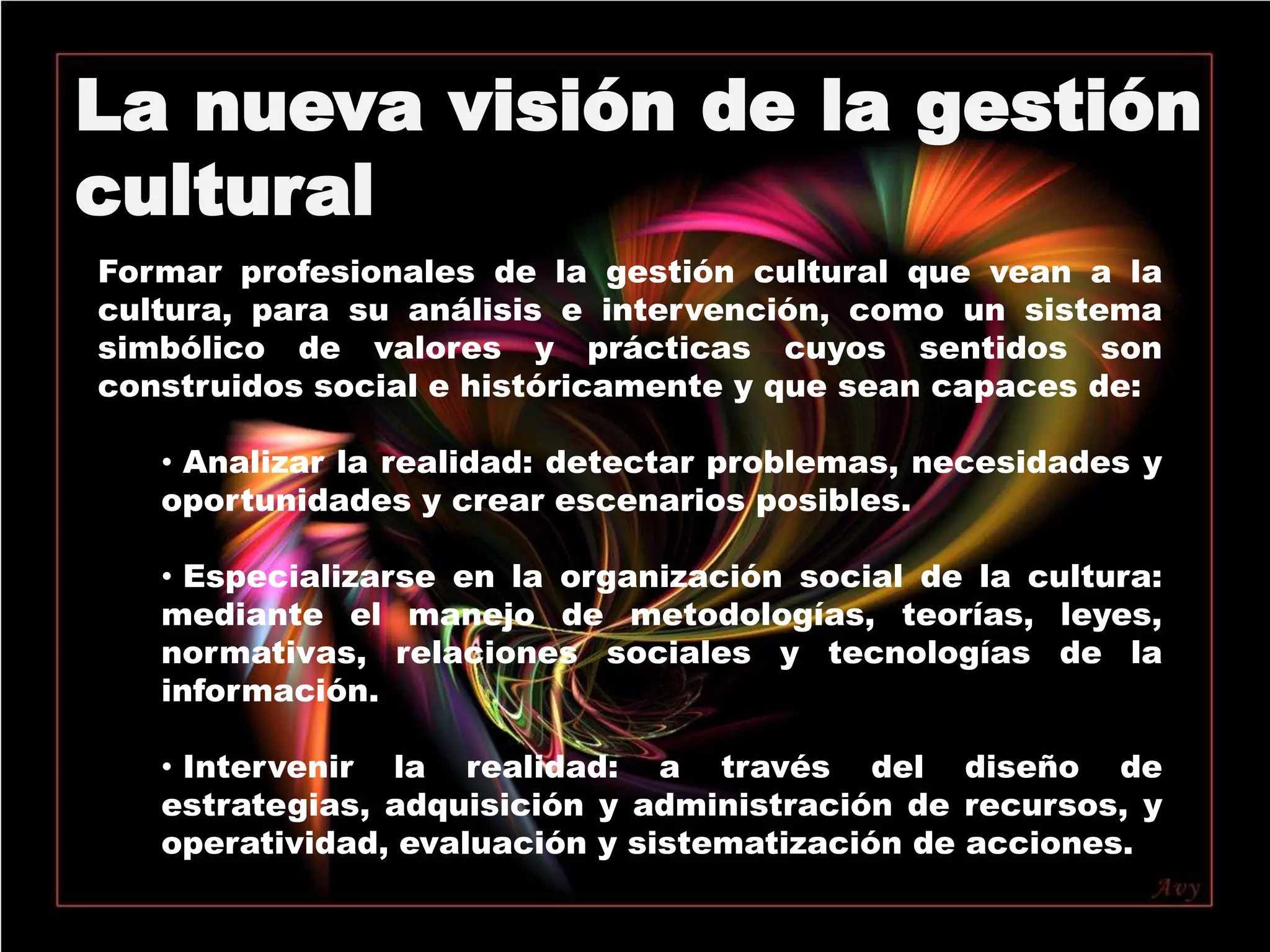  Evalúa y sistematiza la práctica cultural.l