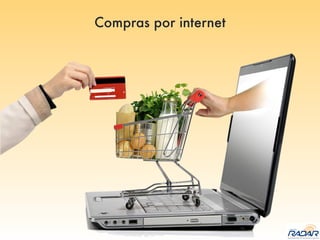 Compras por internet
 