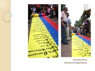 Fernando Pertuz
200 años de independencia
 