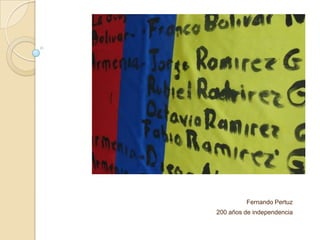 Fernando Pertuz
200 años de independencia
 