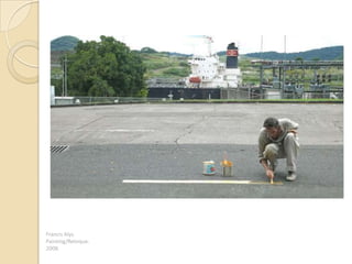 Francis Alys.
Painting/Retoque.
2008.
 