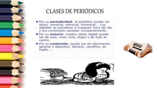 CLASES DE PERIÓDICOS
 