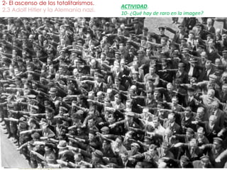 2- El ascenso de los totalitarismos.
2.3 Adolf Hitler y la Alemania nazi.
fueradeclase-vdp.blogspot.com
ACTIVIDAD.
10- ¿Qué hay de raro en la imagen?
 