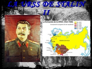 LA URSS DE STALIN II 