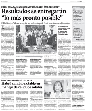 4« | POLÍTICA Jueves 5 de enero de 2017 El Peruano
DESTACAN NUEVA NORMATIVA EN EL SECTOR
Habrácambionotableen
manejoderesiduossólidos
La ministra del Ambiente,
ElsaGalarza,sostuvoque
esteañohabráuncambiono-
tableenelmanejodelosresi-
duos sólidos y se promoverá
elaprovechamientoeϐiciente
del materialreciclado.
Reϐirióque,segúneldiag-
nóstico hecho por su sector,
actualmenteexisten22relle-
nossanitariosen11ciudades
del país.
Precisó que los residuos
sólidosgeneradosenelresto
deurbesseviertenenbotade-
rosubicadoscercadelosríos,
Legal. Ministra Elsa Galarza saluda leyes a favor del ambiente.
PUNTO X PUNTO
LA TITULAR DEL Minam
aclaró que solo con la
ley no se va a resolver
este problema porque la
brecha es muy grande.
“En el Ministerio estamos
llevando toda una política
de promoción de rellenos
sanitarios”, dijo.
SE HA IDENTIFICADO
que son 250 ciudades, que
generan el 86 % de los
residuos. De acuerdo a los
estudios, requieren contar
con rellenos sanitarios
eficientes.
LAS LOCALIDADES DEL
norte son las que más
carecen de estos servicios.
loquegeneraunacontamina-
cióndelaguatantoanivelde
los ríos como del mar, donde
estosdesembocan.
Educación
“Elciudadanonecesitaserres-
ponsableyloquehemosvisto
revela que debemos trabajar
conlapoblacióneneducación,
sobretodoenlosespaciospú-
blicos.Yallíhayunalaborcon-
juntaquetenemosquehacer,
yloestamoshaciendoconlos
alcaldes”,manifestó.Recordó
queenelmarcodelasfaculta-
deslegislativasotorgadaspor
el Congreso, el pasado 23 de
diciembre se publicó la nue-
vaLeydeGestiónIntegralde
ResiduosSólidos,considerada
la más moderna de América
Latina.
Estaleypermitirábrindar
losincentivosadecuadospara
quesepuedagenerarunain-
dustriadelreciclado.
A partir de la fecha, las
empresas que trabajan con
residuostendránqueaplicar
una serie de actos adminis-
trativos. Con la nueva ley, las
empresas podrán establecer
lo que es descarte; es decir,
materialconsideradoresiduo
paraunaindustriapuedeser
materiaprimaparaotra.
“Se generarán industrias
del coprocesamiento, de tal
maneraqueloúltimoqueque-
remoseselresiduocomotal,
que irá al relleno sanitario”,
sostuvolaministra.
Aϐirmóqueconestenuevo
marco legal los rellenos sa-
nitarios, que tenían una visa
útil de 10 años, tendrán una
vigenciamayor.
PUNTO X PUNTO
EL INTEGRANTE DE la
comisión Lava Jato Víctor
Andrés García Belaunde
aseguró que este grupo
de trabajo será muy
fructífero para el país,
porque permitirá conocer
supuestos sobornos.
INDICÓ QUE LOS
demás legisladores que
conforman esta comisión
están asumiendo un
compromiso de seriedad.
REFIRIÓ QUE AUNQUE
muchas comisiones
parlamentarias no dieron
buenos resultados, hubo
otras que sí permitieron
encontrar actos ilícitos,
como en los casos de la Vía
Expresa del Callao y el caso
Orellana.
MANIFESTÓ QUE EN
AP están comprometidos
con la lucha a favor de la
honestidad.
FISCAL DE LA NACIÓN SOBRE INVESTIGACIÓN DEL CASO ODEBRECHT
Resultadosseentregarán
“lomásprontoposible”
Pablo Sánchez Velarde se reunirá con su homólogo de Brasil para afianzar colaboración.
El ϐiscal de la Nación,
PabloSánchezVelarde,
aseguróqueelMiniste-
rioPúblicoesperaentregaral
país “lo más pronto posible”
los resultados de la investi-
gaciónsobrelospresuntosso-
bornos pagados por Odebre-
chtenterritorioperuano.
Sánchezfueabordadopor
la prensa tras abandonar la
sede del Parlamento, donde
sostuvo una reunión con la
titular de este poder del Es-
tado,LuzSalgadoRubianes.
Respecto al estilo de la
pesquisa, indicó que esta
será muy reservada, pero
que mantendrán informada
a la ciudadanía en la medida
de lo posible. En el caso del
intercambio de información
conelCongreso,dijoqueserá
“bastanteprudente”,aunque
expresósudisposiciónacoor-
dinarcondichainstitución.
Viaje
Porotrolado,sedioaconocer
que Sánchez se reunirá con
su homólogo brasileño, Ro-
drigoJanot,el12deeneroen
Brasilia, con la ϐinalidad de
aϐianzar la colaboración en
esteproceso.
La información se dio a
conocer a través de la cuen-
ta de Twitter del Ministerio
Público. Además, esta insti-
tuciónanunciómedidaspara
trabajarenestainvestigación,
entre ellas la conformación
deungrupoespecialliderado
Coordinaciones. Comisión del Congreso que investigará caso Lava Jato se instaló en la víspera.
por el ϐiscal anticorrupción,
HamiltonCastro.
También solicitó un pre-
supuesto adicional al Minis-
teriodeEconomíayFinanzas
(MEF),paraquepuedatraba-
jarse “con solvencia” en esta
indagación.
Instalan comisión
El congresista de Fuerza Po-
pular (FP) Víctor Albrecht
fue elegido presidente de la
comisiónLavaJato,encargada
de investigar los supuestos
sobornospagadosporlaem-
presaOdebrecht,entre2005
y2014.Durantelainstalación
se designó vicepresidente a
Jorge Castro, del Frente Am-
plio; y secretaria a Marisol
Espinoza, de Alianza para el
Progreso. Tendrán un plazo
de180díasparacumplircon
el encargo dado por el pleno
delCongreso,elpasado10de
noviembre.
Losotrosintegrantesson:
KarinaBeteta(FuerzaPopu-
lar),GinoCosta(Peruanospor
elKambio),VíctorAndrésGar-
cíaBelaunde(AcciónPopular)
y Mauricio Mulder (Apra).
Albrechtmanifestó:“Esta-
mos seguros de que vamos a
trabajardemaneraresponsa-
ble,coordinada,democrática
yconlaparticipacióndetodos
losmiembrosdelacomisión”.
“Pediremoslainformación
necesaria para realizar la la-
bor de ϐiscalización. Insisti-
remos en la responsabilidad
deotorgarlosinstrumentosy
mecanismos para esclarecer
estos hechos”, puntualizó el
legislador.
Porotrolado,lacongresis-
tadeAlianzaparaelProgreso
(APP)MarisolEspinozaplan-
teóhacerpúblicoelinformede
Hayunsincero
compromiso para
lucharcontra
lacorrupción
yafavorde la
transparencia.
laanteriorcomisiónLavaJato,
presididaporelexparlamen-
tarioJuanPari(2011-2016).
Espinozaconsiderófunda-
mentalquelanuevacomisión
LavaJatopuedaconocertodo
el acervo documentario del
grupoqueinvestigócasosde
corrupción vinculados a di-
versasobraspúblicas.
“En Alianza para el Pro-
greso pedimos que este do-
cumento se haga público. El
dinero usado en la (anterior)
indagación no se debe des-
perdiciar.Hayquerecuperar
todo”,expresó.
Desde su punto de vista,
accederaldenominadoinfor-
me Pari les permitirá trazar
las líneas de trabajo para
hacereϐicazlatareadedicha
comisiónmultipartidaria.
“Haybastanteinformación
querecabar.Noesqueunaco-
misión empieza de cero. Hay
un trabajo previo”, recalcó la
representantedePiura.
“La presidencia
del fujimorismo
en la comisión
Lava Jato
representa un
limitante para la
transparencia y
el equilibrio”.
“Es un tema
complicado, la
comisión no va a
poder resolverlo
en tres meses.
Va a ser mucho
más tiempo”.
INDIRA HUILCA
CONGRESISTA FRENTE AMPLIO
MAURICIO MULDER
CONGRESISTA APRA
REACCIONES
MELINA MEJÍA
NORMAN CÓRDOVA
 