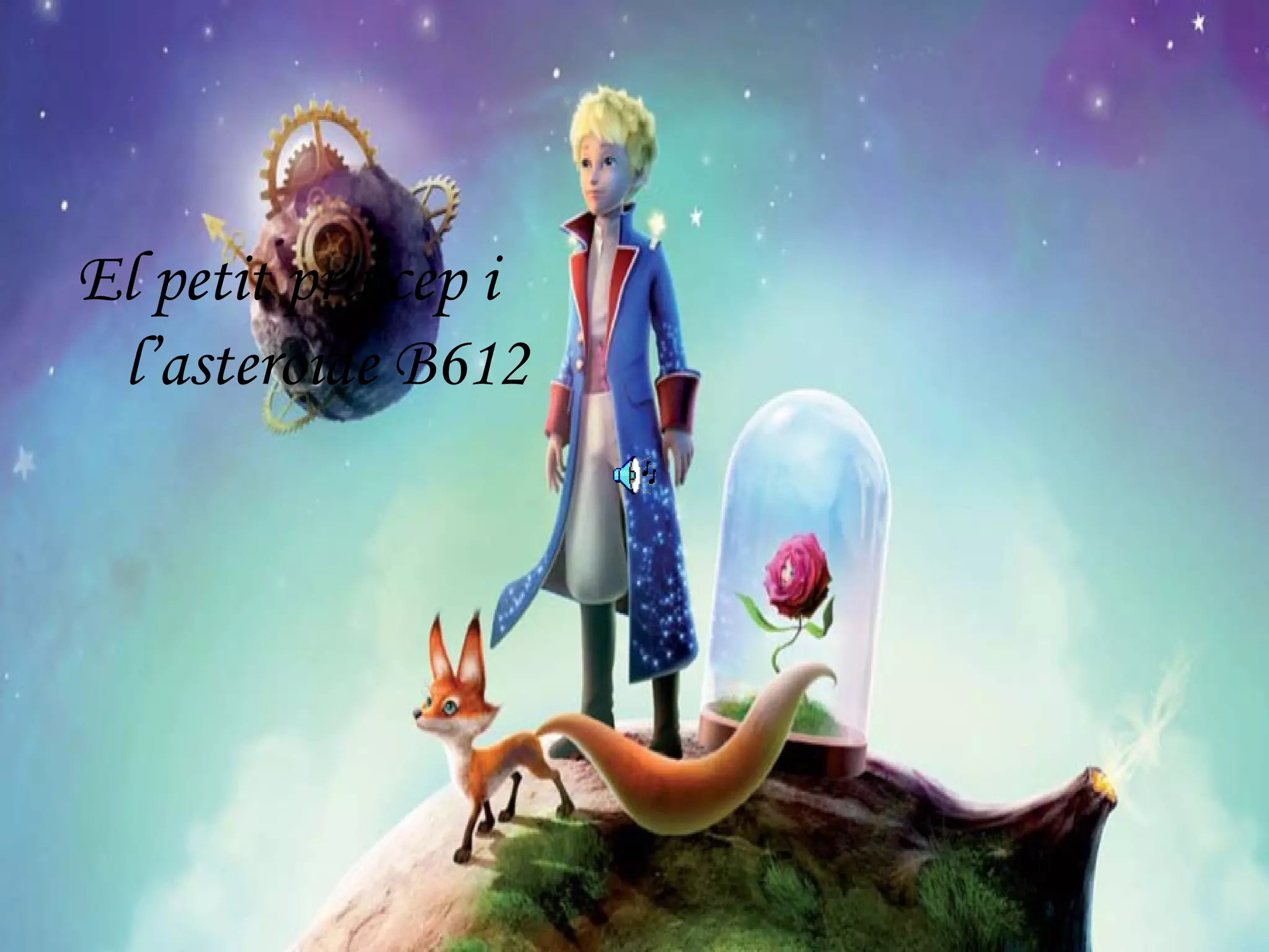 El petit princep i l’asteroide b612 (Fahd) | PPT