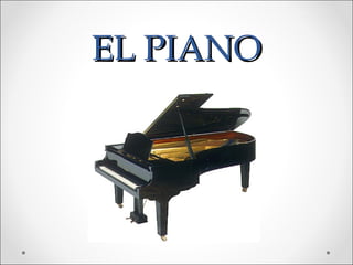 EL PIANOEL PIANO
 