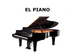 EL PIANO
 