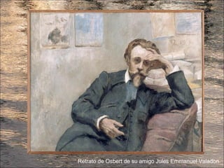 Retrato de Osbert de su amigo Jules Emmanuel Valadon
 
