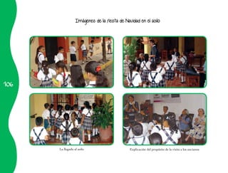 106
Imágenes de la fiesta de Navidad en el asilo
Explicación del propósito de la visita a los ancianosLa llegada al asilo
 