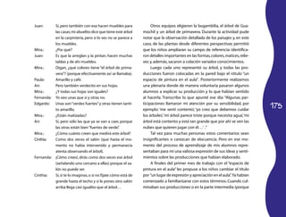 175
Juan:	 Sí,pero también con esa hacen muebles para
las casas;mi abuelito dice que tiene este árbol
en la carpintería, pero si lo ves no se parece a
los muebles.
Mtra.:	 ¿Por qué?
Juan:	 Es que la arreglan y la pintan, hacen muchas
tablas y de ahí muebles.
Mtra.:	 Oigan, ¿qué colores tiene “el árbol de prima­
vera”? (porque efectivamente así se llamaba).
Paula:	 Amarillo y café.
Ari:	 Pero también verdecito en sus hojas.
Mtra.:	 ¿Y todas sus hojas son iguales?
Fernanda:	 Yo veo unas que sí y otras no.
Edgardo:	 Unas son“verdes fuertes”y otras tienen tanti­
to amarillo.
Mtra.:	 ¿Están matizadas?
Ari:	 Sí, pero sólo las que ya se van a caer, porque
las otras están bien“fuertes de verde”.
Mtra.:	 ¿Cómo cuánto creen que medirá este árbol?
Cinthia:	 Como dos veces el salón (que hasta el mo­
mento no había intervenido y permanecía
atenta observando el árbol).
Fernanda:	 ¡Cómo crees!, dirás como dos veces ese árbol
(señalando uno cercano a ellas) porque el sa­
lón no puede ser.
Cinthia:	 Sí,si te lo imaginas,o si no fíjate cómo está de
grande hasta el techo y si le pones otro salón
arriba llega casi igualito que el árbol…
Otros equipos eligieron la bugambilia, el árbol de Gua­
múchil y un árbol de primavera. Durante la actividad pude
notar que la observación detallada de los paisajes y, en este
caso, de las plantas desde diferentes perspectivas permitió
que los niños ampliaran su campo de referencia: identifica­
ron detalles importantes en las formas,colores,matices,relie­
ves y,además,sacaron a colación variados conocimientos.
Luego cada uno representó su árbol, y todas las pro­
ducciones fueron colocadas en la pared bajo el rótulo “un
espacio de pintura en el aula”. Posteriormente realizamos
una plenaria donde de manera voluntaria pasaron algunos
alumnos a explicar su producción y lo que habían sentido
al hacerla. Transcribo lo que apunté ese día: “Algunas par­
ticipaciones llamaron mi atención por su sensibilidad, por
ejemplo: ‘me sentí contento’, ‘yo creo que debemos cuidar
los árboles’,‘mi árbol parece triste porque necesita agua’,‘mi
árbol está contento y está tan grande que por ahí se ven las
nubes que quieren jugar con él…‘ .”
Tal vez para muchas personas estos comentarios sean
insignificantes o carezcan de elocuencia. Pero en ese mo­
mento del proceso de aprendizaje de mis alumnos repre­
sentaban para mí una valiosa expresión de sus ideas y senti­
mientos sobre las producciones que habían elaborado.
A finales del primer mes de trabajo con el “espacio de
pintura en el aula” les propuse a los niños cambiar el título
por “un lugar de expresión y apreciación en el aula”. Ya habían
comenzado a familiarizarse con estos términos. Cuando cul­
minaban sus producciones o en la parte intermedia (porque
 