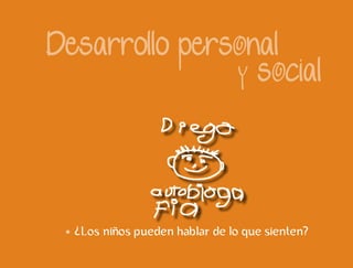 Los niños pueden hablar de lo que sienten?
 