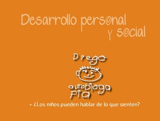 Los niños pueden hablar de lo que sienten? 
 