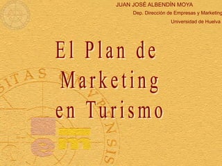 JUAN JOSÉ ALBENDÍN MOYA
Dep. Dirección de Empresas y Marketing
Universidad de Huelva
 