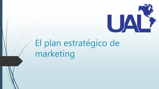 El plan estratégico de marketing | PPTX