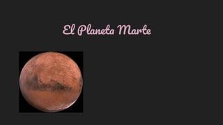El Planeta Marte
 