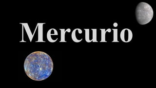 Mercurio
 