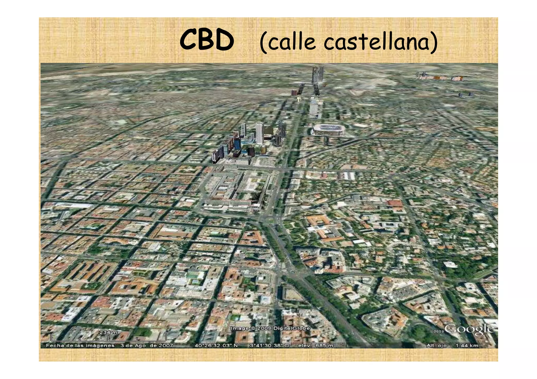 CBD (calle castellana)
 