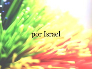 por Israel

 
