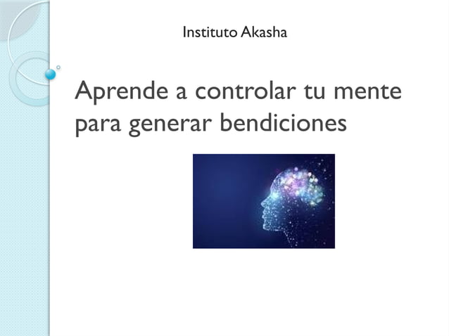 El Poder De La Mente Y Como Y Como Transformarnos PPT el-poder-de-la-mente-y-como-y-como-transformarnos-ppt