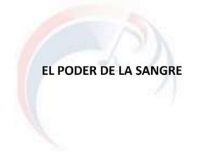 EL PODER DE LA SANGRE
 