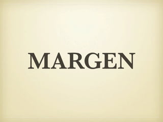 MARGEN
 