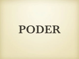PODER
 