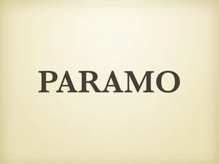 PARAMO
 