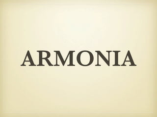 ARMONIA
 