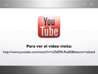 Para ver el video visita:
http://www.youtube.com/watch?v=nZbERIL9wbE&feature=related
 