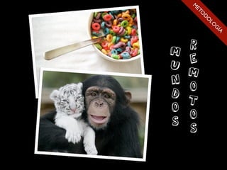 M
    ET
      O
        D
        O
         LO
           G
            ÍA
    r
m
    e
u
    m
n
    o
d
    t
o
    o
s
    s
 