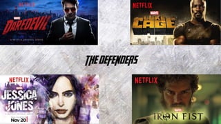 the defenders
 