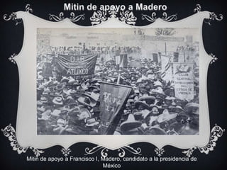 Mitin de apoyo a Francisco I, Madero, candidato a la presidencia de
                              México
 