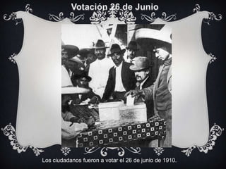 Los ciudadanos fueron a votar el 26 de junio de 1910.
 