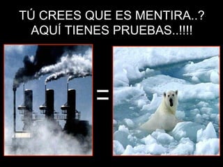 TÚ CREES QUE ES MENTIRA..? AQUÍ TIENES PRUEBAS..!!!! 