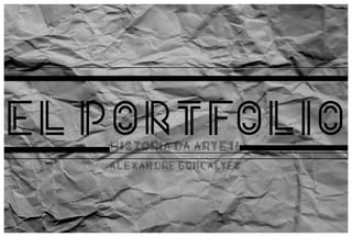 El portfólio- História da Arte
