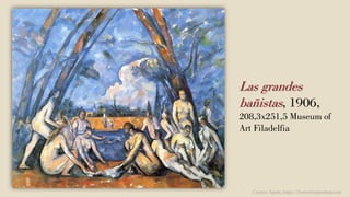 Las grandes
bañistas, 1906,
208,3x251,5 Museum of
Art Filadelfia
Carmen Águila, https://hortushesperidum.com
 