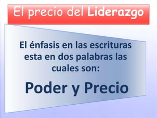 El precio del Liderazgo
 