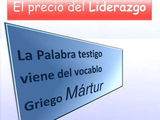 El precio del Liderazgo
 